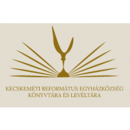 Kecskeméti Református Egyházközség Könyvtára és Levéltára